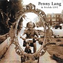 Penny Lang - We Shall Not Be Moved Live