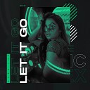 Alex Inc - Let It Go Club Mix