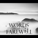 Words Of Farewell - Ever After