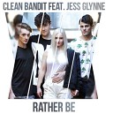 Clean Bandit ft Jess Glynne - Rather Be LiTek Trap Remix