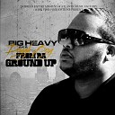 Big Heavy Aka Doughboy feat Lil Hot - Where The Real Niggas At
