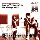 dead prez feat. N.I.M.R.O.D., Stic - Coming Of Age