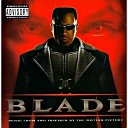 Blade The Soundtrack feat Gang Starr M O P - 1 2 1 2