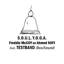 Freddie McCoy dit Ahmed Sofi feat. Testband BouSound - Look at the Mess