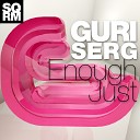 GURI SERG - Enough Just