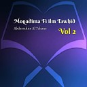 Abderrahim Al Tahane - Moqadima Fi ilm Tawhid Pt 4