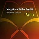Abderrahim Al Tahane - Moqadima Fi ilm Tawhid, Pt. 1