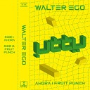 Walter Ego - Ahora Original Mix