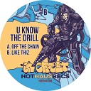 U Know the Drill - Like Thiz Original Mix