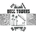 Bell Towers - My Body Is A Temple Original Mix
