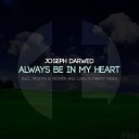 Joseph Darwed - Always Be In My Heart Mostfa Mostfa Remix