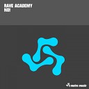 Rave Academy - No Original Mix