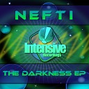 Nefti - The Darkness Original Mix
