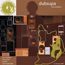 Dubsupa - Kishaz Dub Original Mix