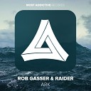 Raider Rob Gasser - Ark Original Mix