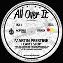 Martin Prestige - I Can t Stop Hausick Remix