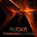 Ruckr - Transmission Original Mix