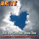 Alex van Love feat Alеna Nice - L amour L essence De La Vie A