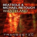 Beatsole Michael Retouch - Wasteland Radio Edit