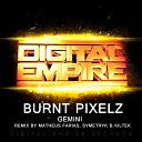Burnt Pixelz - Gemini Symetryk Remix