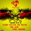 Alexey Kotlyar Heaton - Memories Never Die Heaton s Progressive Mix