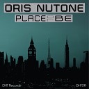 Oris Nutone - Place To Be Original Mix
