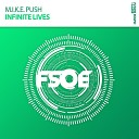 M.I.K.E. Push - Infinite Lives (Radio Edit)