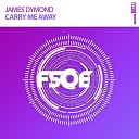 James Dymond - Carry Me Away Extended Mix