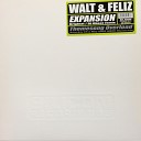 Walt Feliz - Expansion DJ Ghost Remix