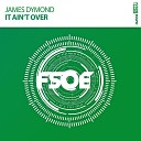 JAMES DYMOND - It Ain t Over Radio Edit