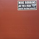 Mike Robbins - Are You A Freak Scott Mac Mix