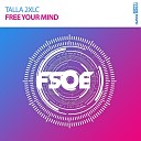 Talla 2XLC - Free Your Mind Extended Mix