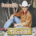 Francisco Javier Quijada El Pancholin - Corrido Del Pancholin