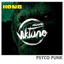 Psyco Punk - Kong