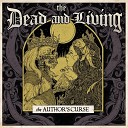 The Dead and Living - The Shelter of Hurt