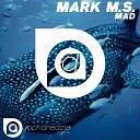 Mark M.s. - Mad (Original Mix)