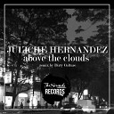 Juliche Hernandez Dirty Culture - Above The Clouds Dirty Culture Move Your Feet…