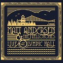 Matt Andersen and The Mellotones - Alberta Gold