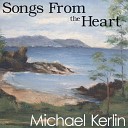 Michael Kerlin - Somewhere Golden