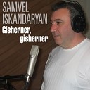 Samvel Iskandaryan - Te vor Arnem Qez Im Gohari Achkere