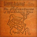 Sunrise Auranaut - Huck s Escape Chapter In the Hut Theme 3