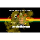 Chaka Baka feat Ragid Martis - No Segregation