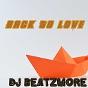 Dj Beatzmore - Back to Love