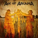 Age Of Arcadia - Reign Into The Light