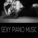 Sexual Piano Jazz Collection - Crazy Mind Sensual Piano Music