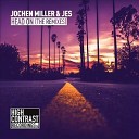 Jochen Miller JES - Head On Progressive Festival Mix Extended