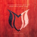 Adip Kiyoi Anhydrite feat Angel Falls - Love Will Heal You Extended Mix