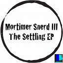 Morttimer Snerd III - Settle For My Love MS III ReTouch