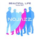 NoJazz - Beautiful Life Radio Edit
