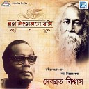 Debobrato Biswas - Sokhi Bhabona Kahare Bole